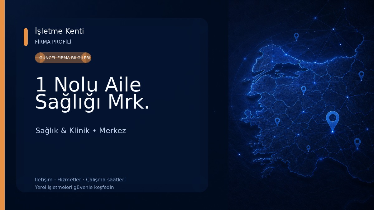 1 Nolu Aile Sağlığı Mrk. Sağlık & Klinik