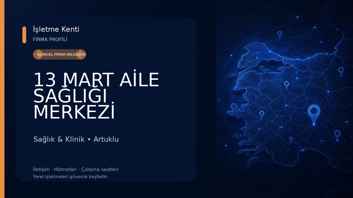13 MART AİLE SAĞLIĞI MERKEZİ Sağlık & Klinik