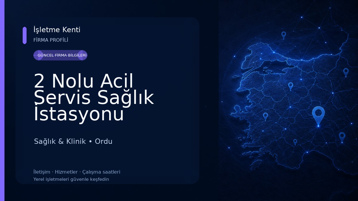 2 Nolu Acil Servis Sağlık İstasyonu