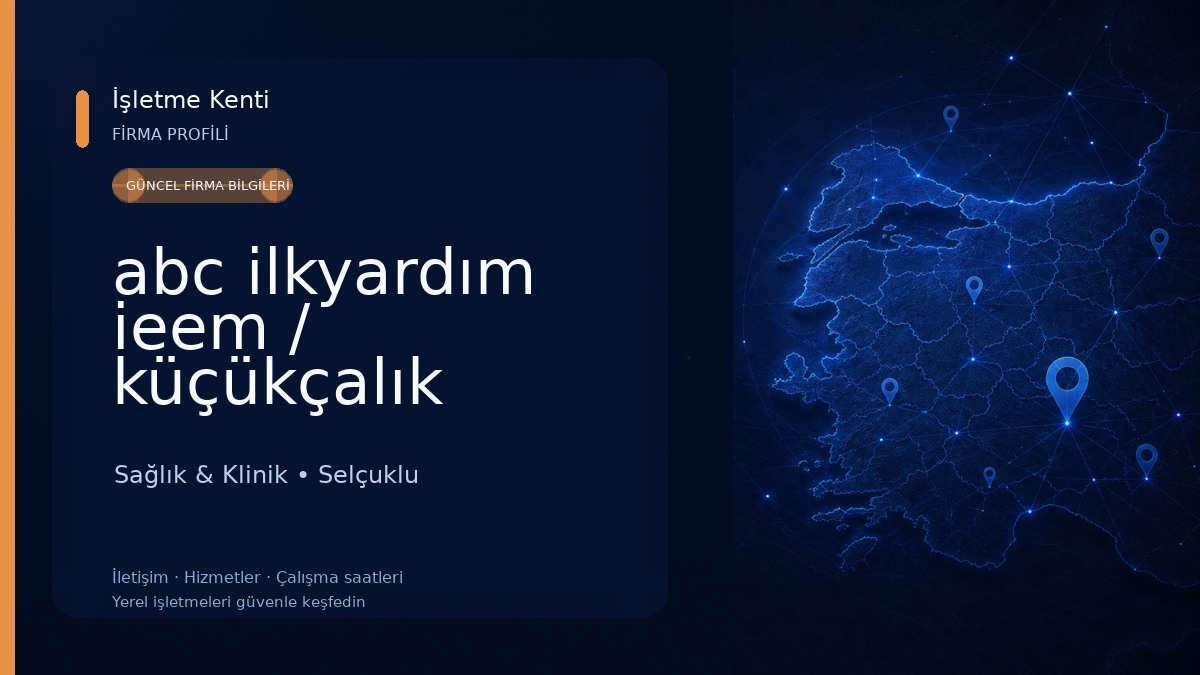abc ilkyardım ieem / küçükçalık sağ.ltd.şti