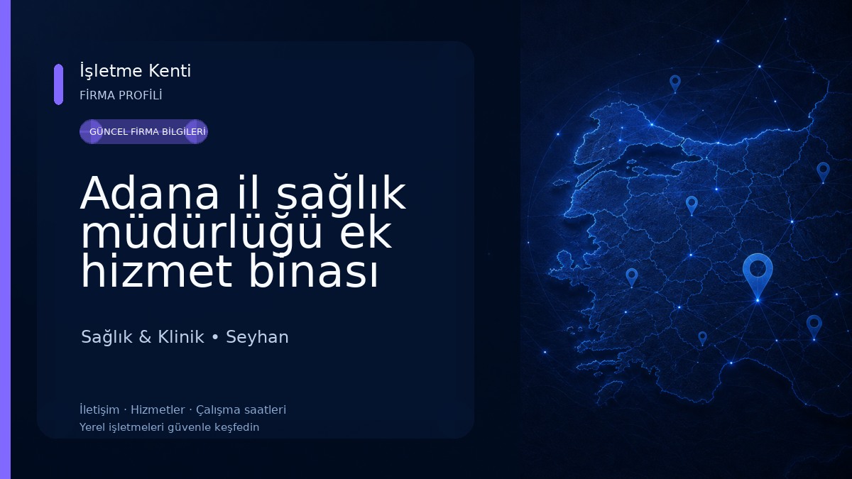 Adana il sağlık müdürlüğü ek hizmet binası