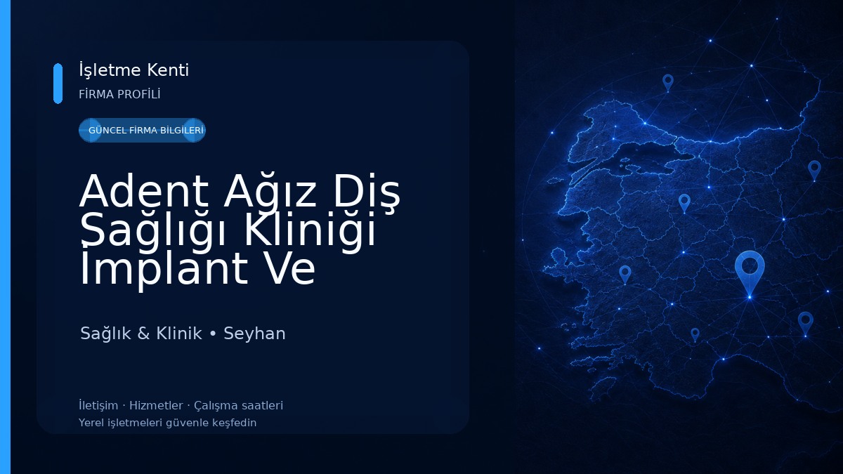 Adent Ağız Diş Sağlığı Kliniği İmplant Ve Estetik Dişhekimliği Merkezi Sağlık & Klinik