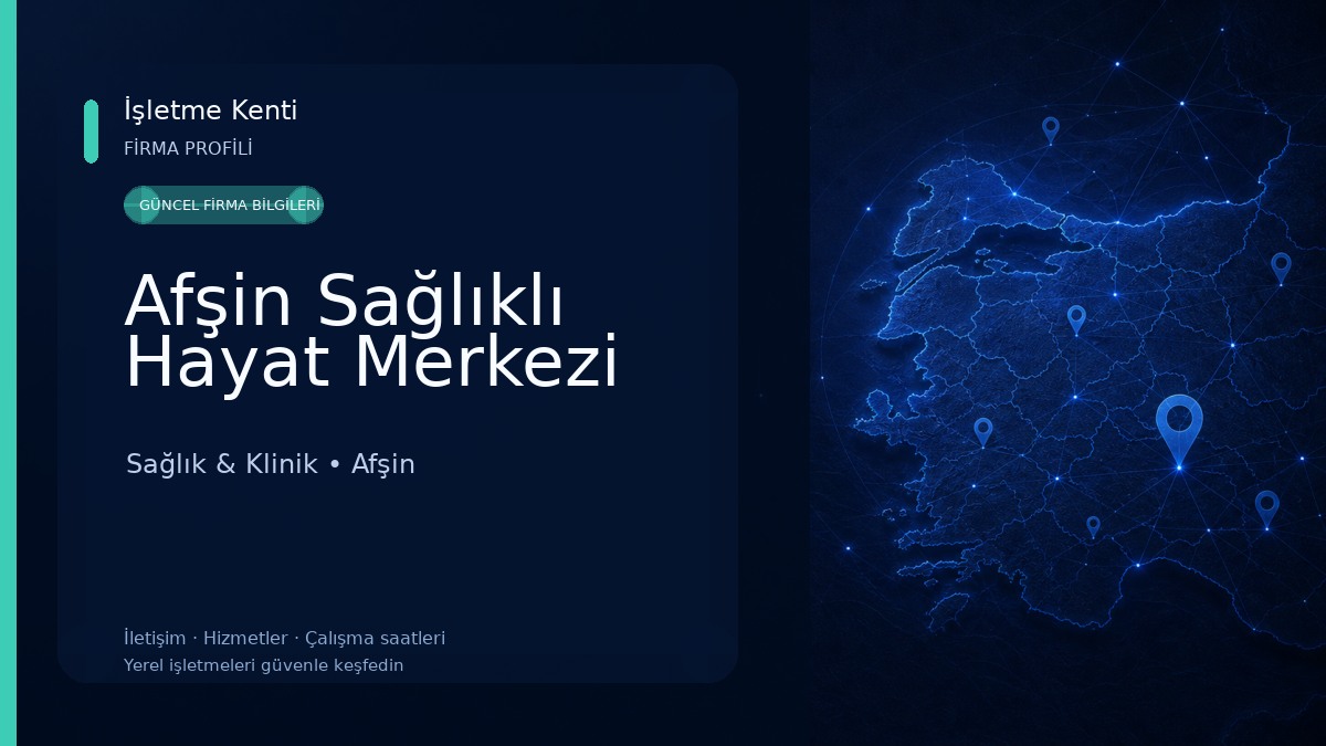 Afşin Sağlıklı Hayat Merkezi Sağlık & Klinik