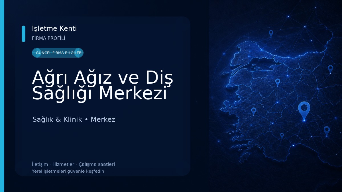 Ağrı Ağız ve Diş Sağlığı Merkezi Sağlık & Klinik