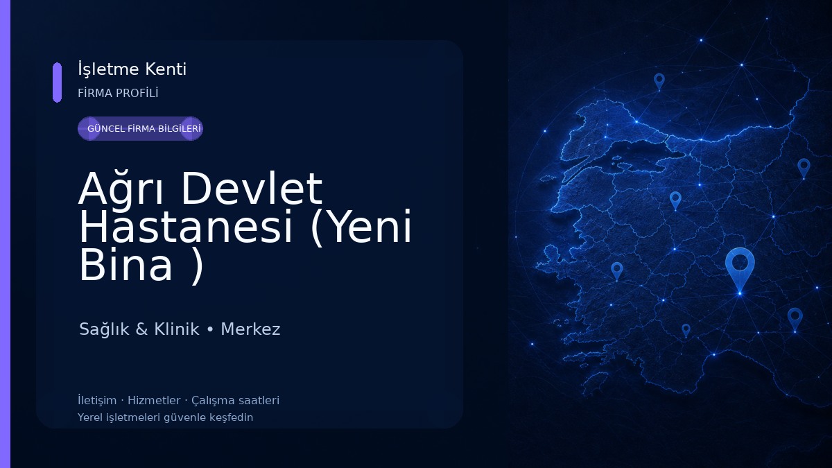 Ağrı Devlet Hastanesi (Yeni Bina ) Sağlık & Klinik