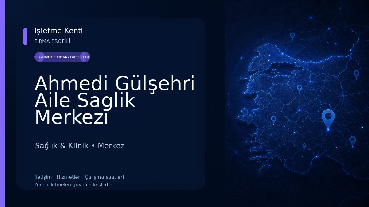 Ahmedi Gülşehri Aile Saglik Merkezi