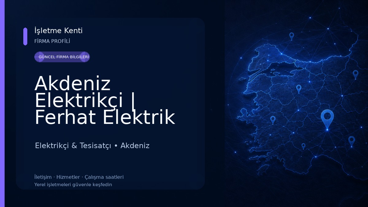 Akdeniz Elektrikçi | Ferhat Elektrik