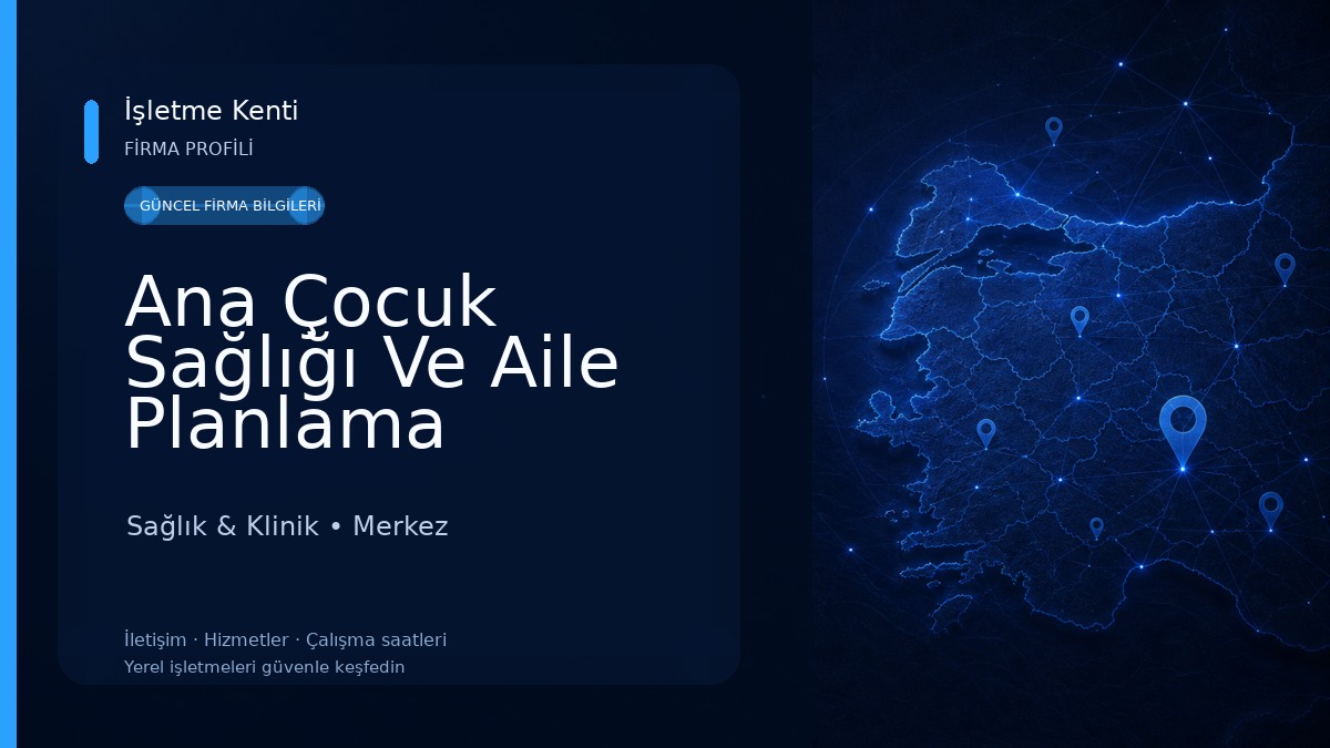 Ana Çocuk Sağlığı Ve Aile Planlama Merkezi 