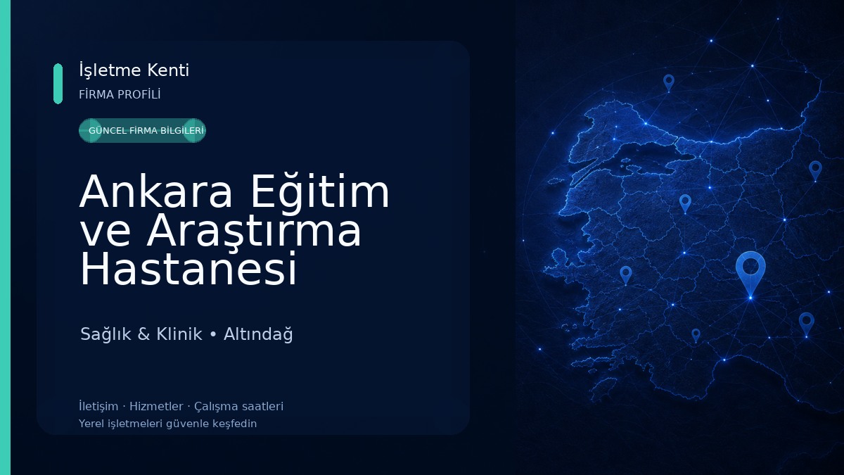 Ankara Eğitim ve Araştırma Hastanesi Sağlık & Klinik