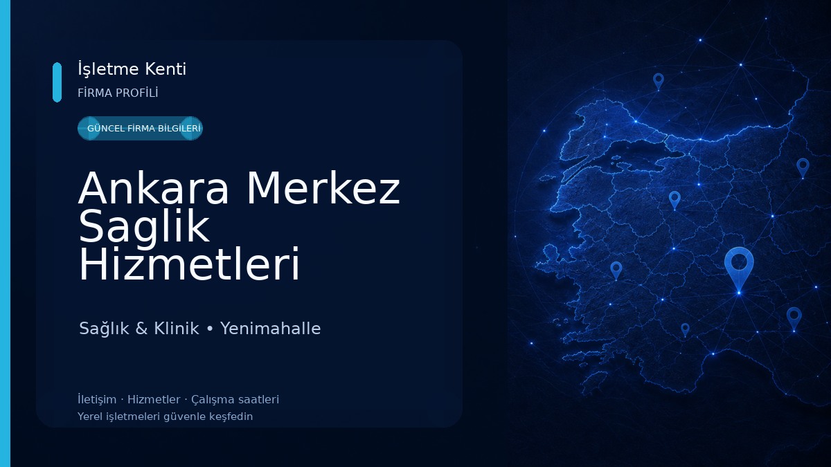 Ankara Merkez Saglik Hizmetleri Sağlık & Klinik