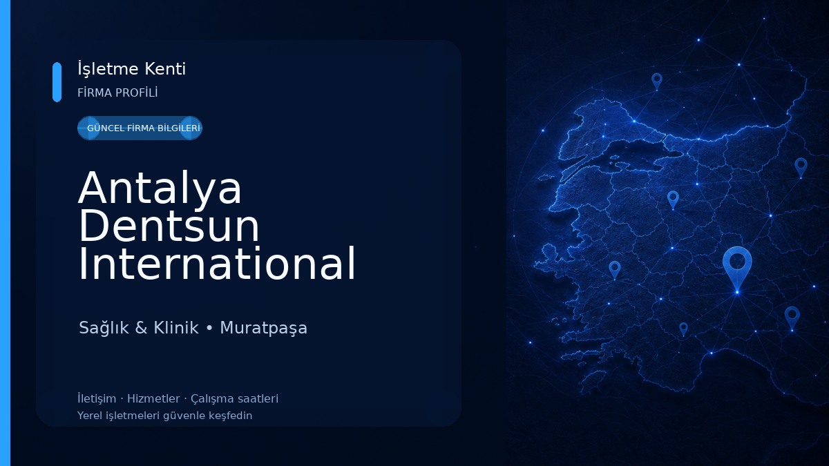 Antalya Dentsun International 7/24 Diş Polikliniği Sağlık & Klinik