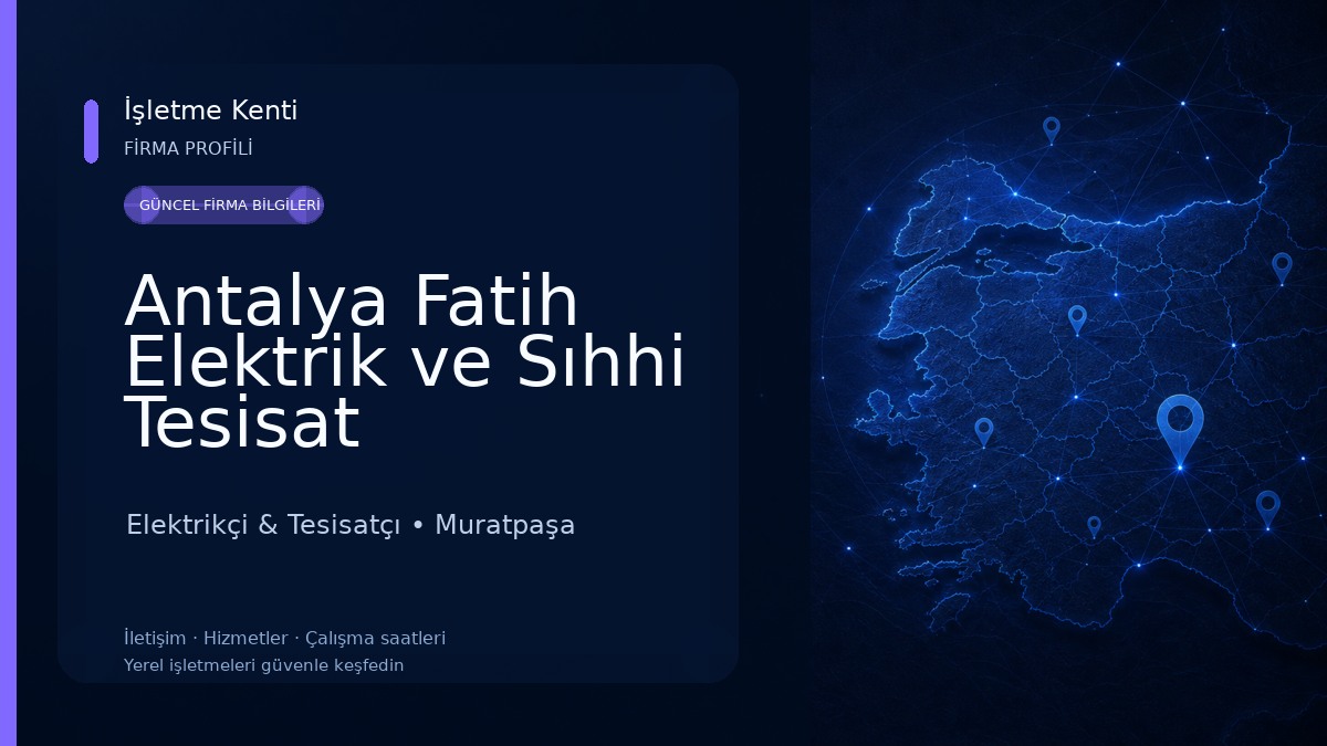 Antalya Fatih Elektrik ve Sıhhi Tesisat 