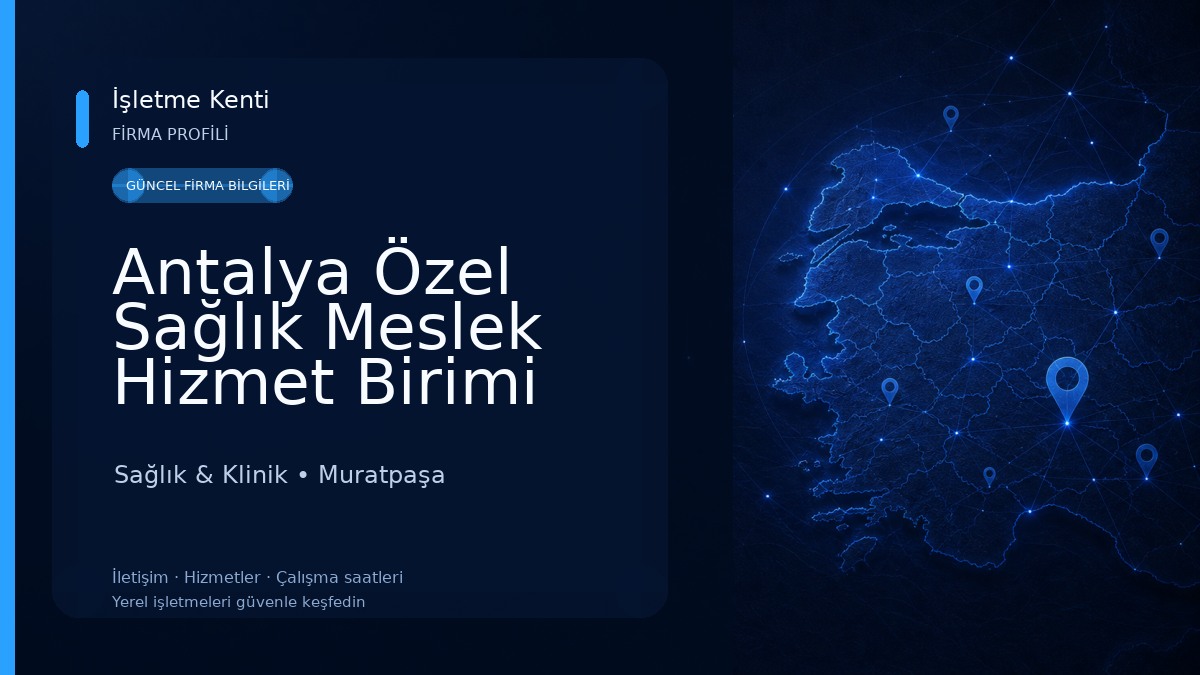 Antalya Özel Sağlık Meslek Hizmet Birimi Klinik Psikolog Sağlık & Klinik