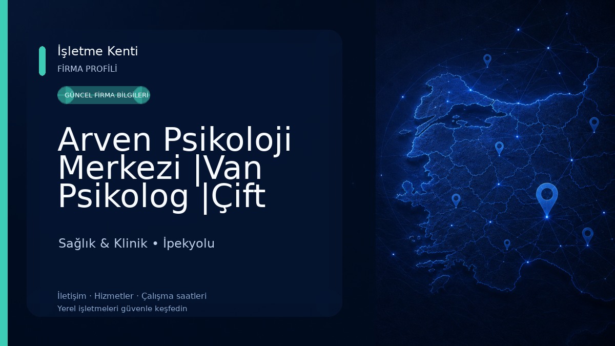 Arven Psikoloji Merkezi |Van Psikolog |Çift Danışmanlığı Sağlık & Klinik