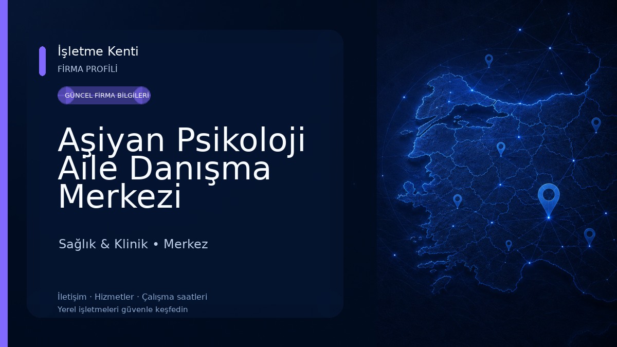 Aşiyan Psikoloji Aile Danışma Merkezi 