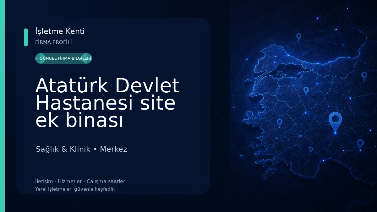 Atatürk Devlet Hastanesi site ek binası Sağlık & Klinik
