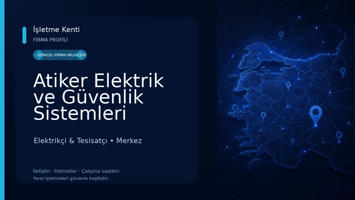 Atiker Elektrik ve Güvenlik Sistemleri 