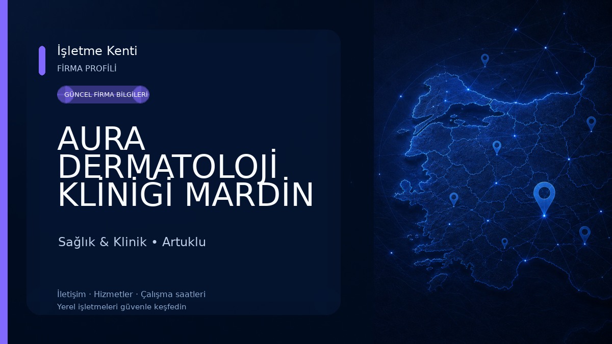 AURA DERMATOLOJİ KLİNİĞİ MARDİN Sağlık & Klinik