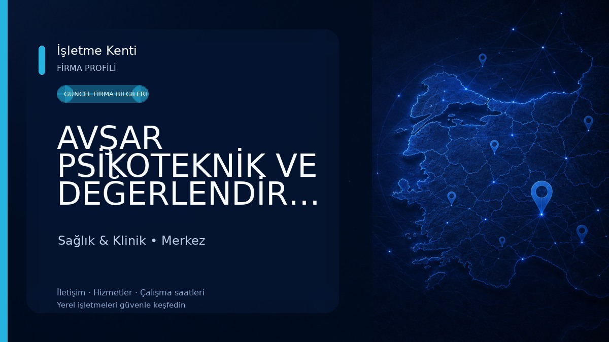 AVŞAR PSİKOTEKNİK VE DEĞERLENDİRME MERKEZİ 