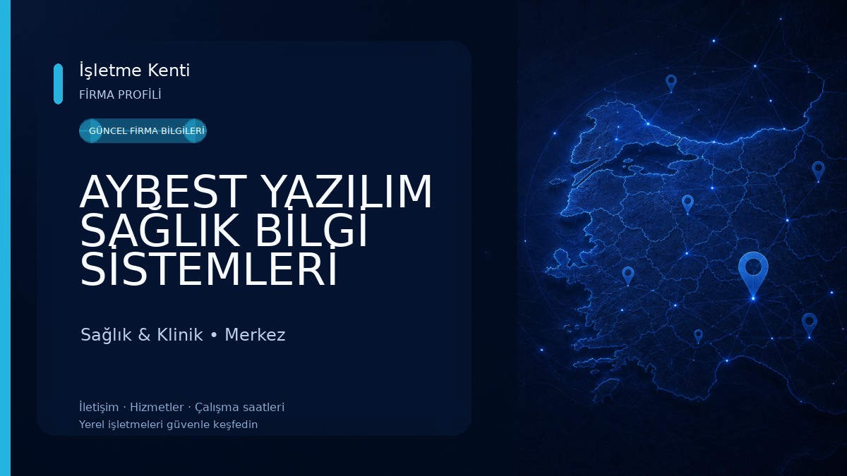 AYBEST YAZILIM SAĞLIK BİLGİ SİSTEMLERİ Sağlık & Klinik
