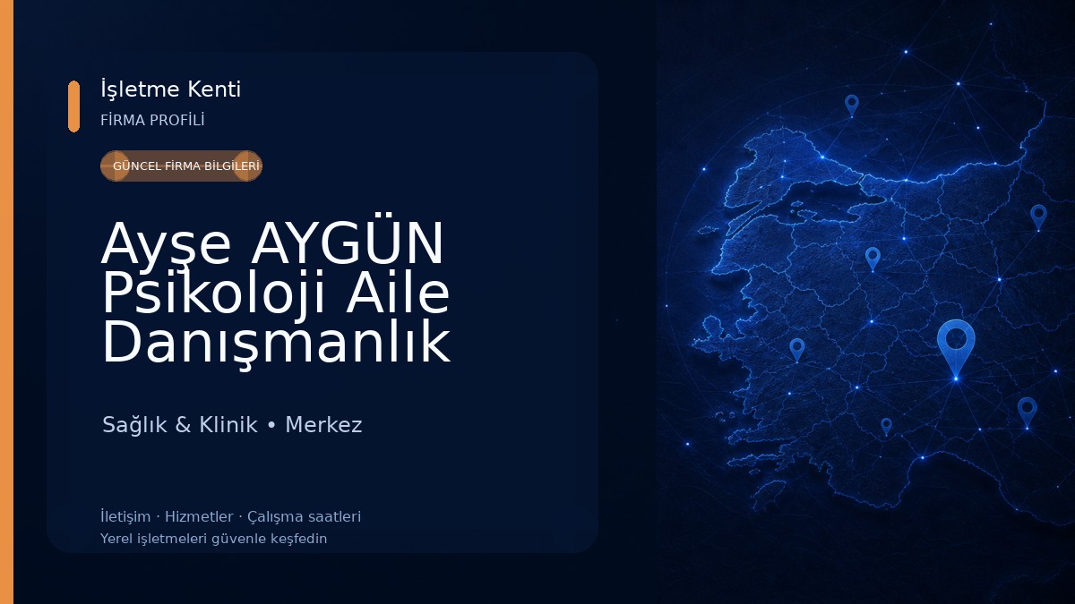 Ayşe AYGÜN Psikoloji Aile Danışmanlık Merkezi Sağlık & Klinik