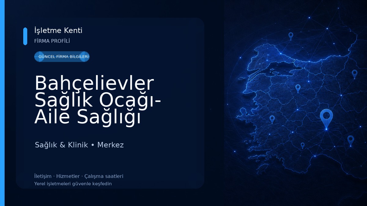 Bahçelievler Sağlık Ocağı- Aile Sağlığı Merkezi 