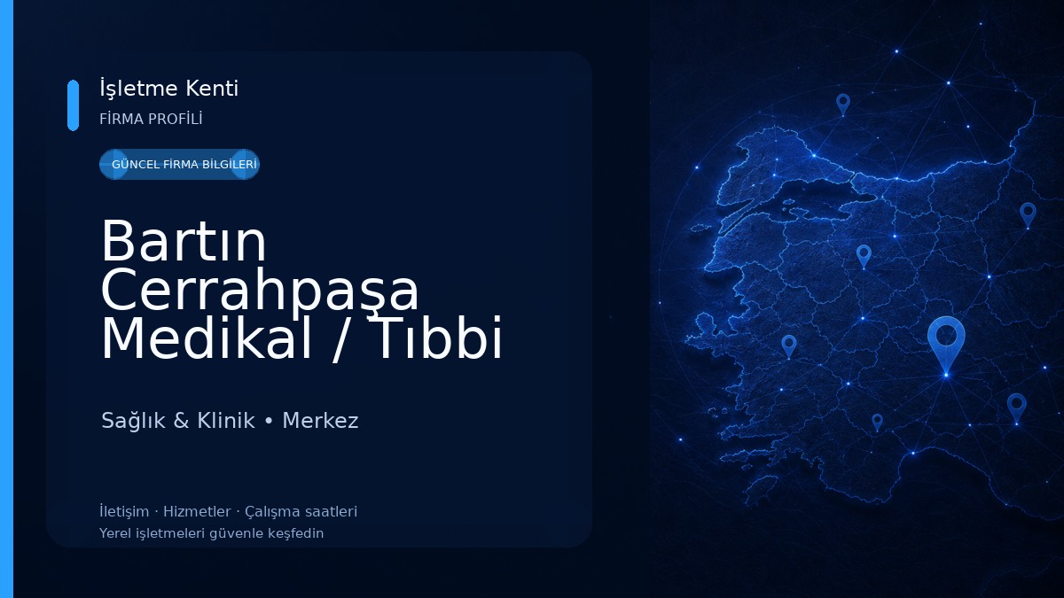 Bartın Cerrahpaşa Medikal / Tıbbi Cihaz & Sarf Malzemeleri