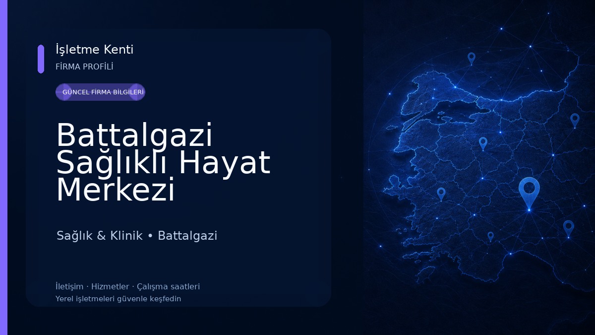 Battalgazi Sağlıklı Hayat Merkezi Sağlık & Klinik