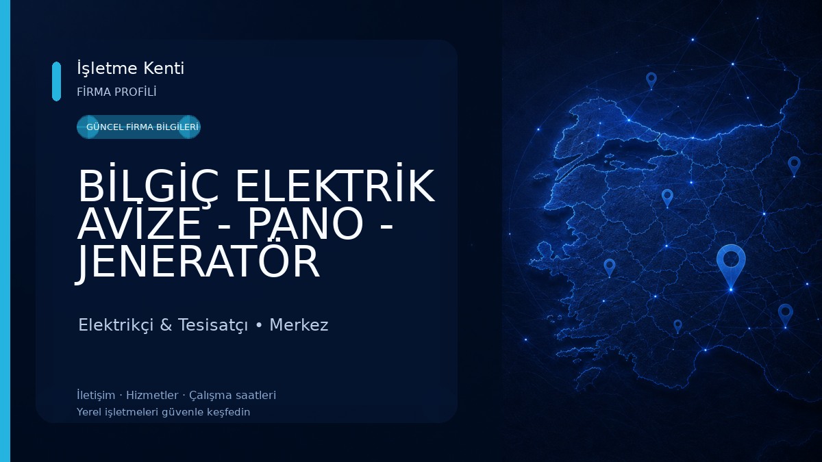 BİLGİÇ ELEKTRİK AVİZE - PANO - JENERATÖR