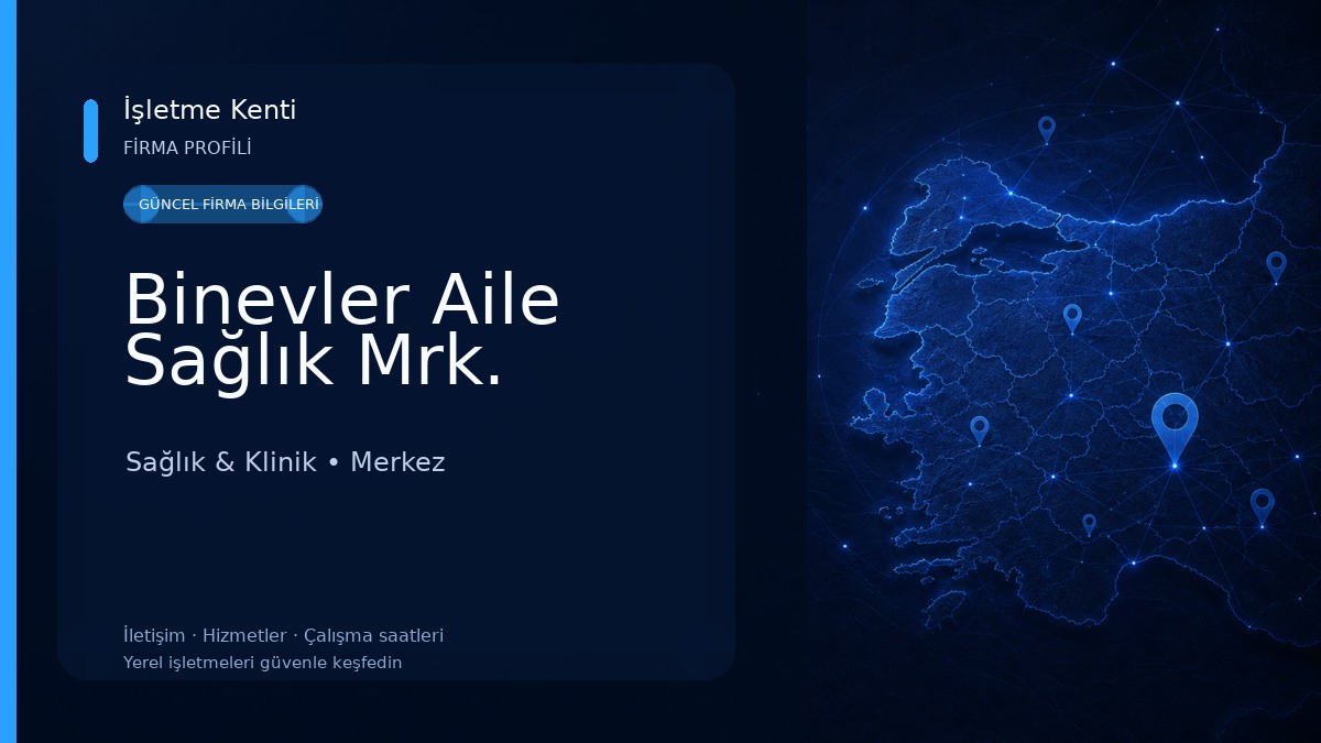 Binevler Aile Sağlık Mrk. Sağlık & Klinik