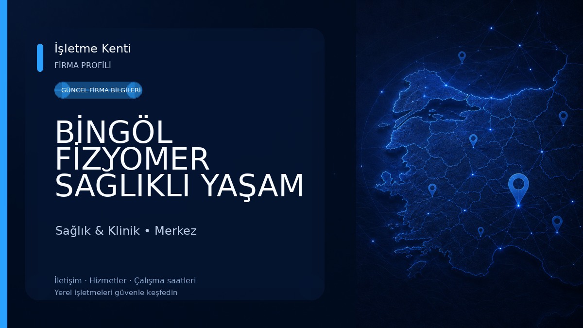 BİNGÖL FİZYOMER SAĞLIKLI YAŞAM MERKEZİ