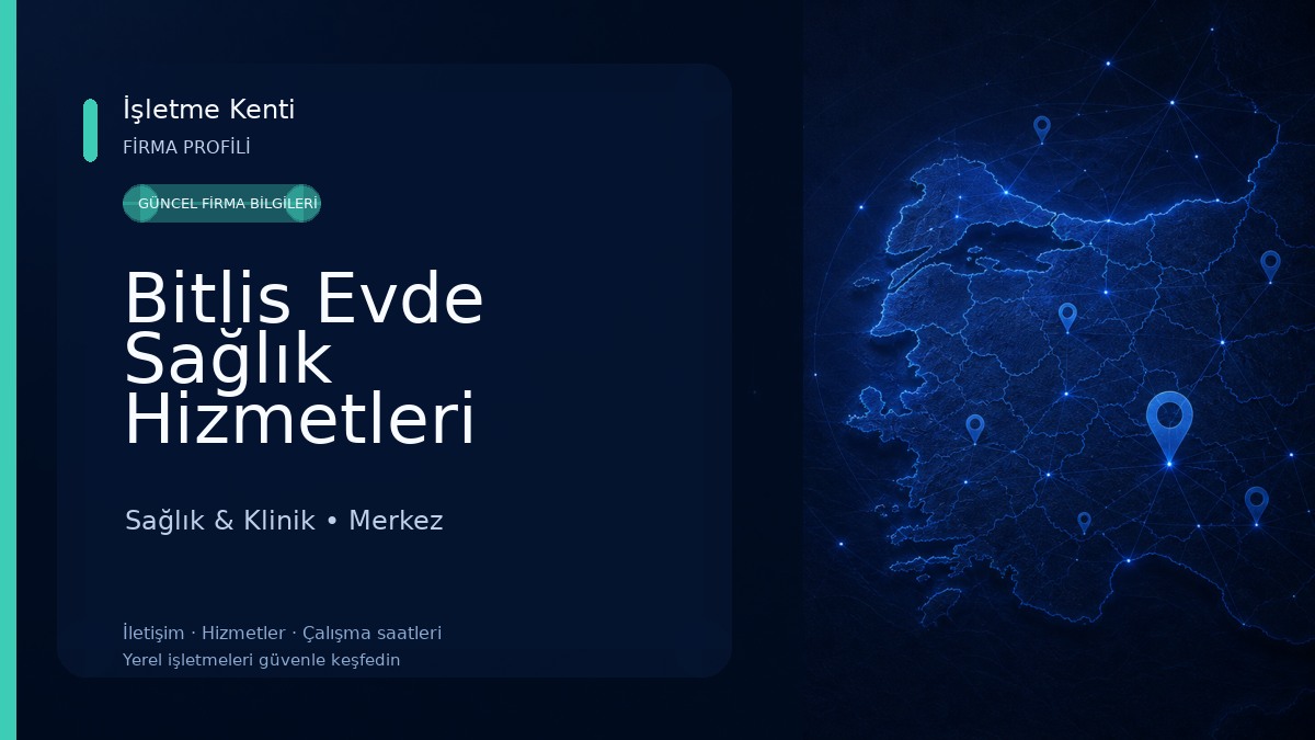 Bitlis Evde Sağlık Hizmetleri Sağlık & Klinik