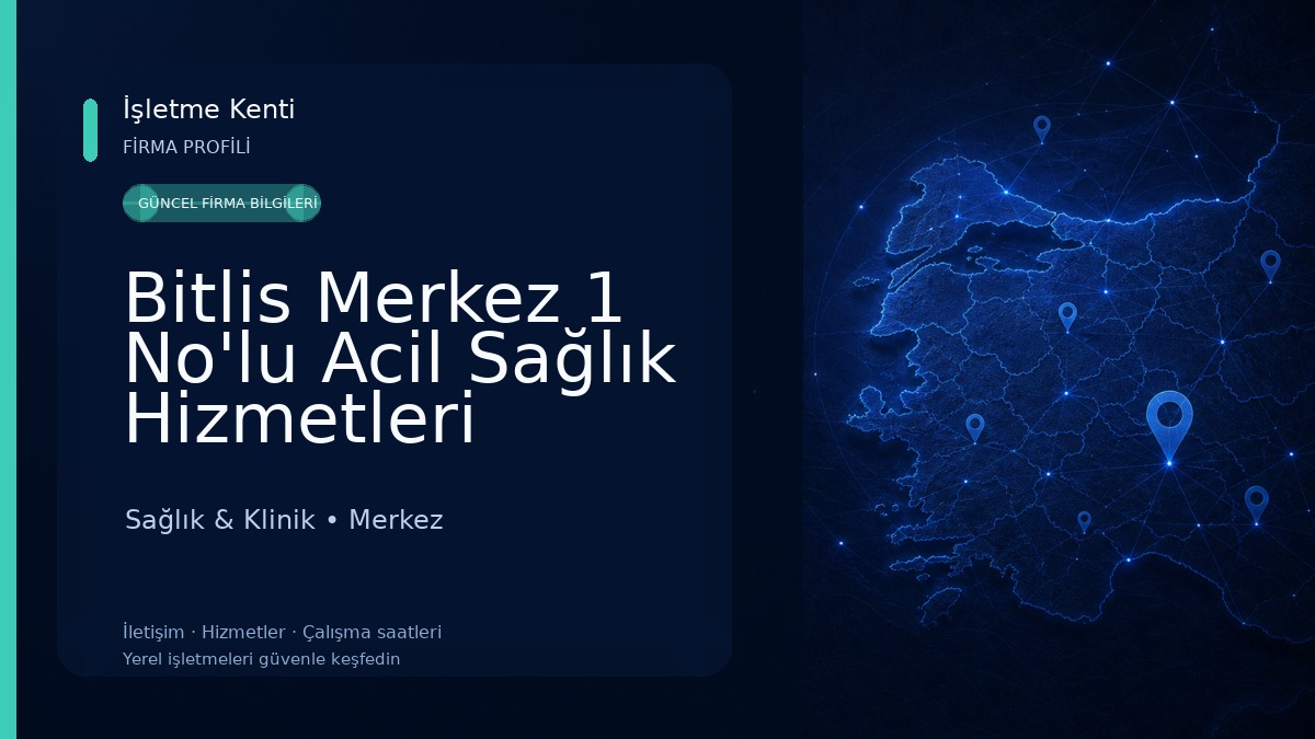 Bitlis Merkez 1 No'lu Acil Sağlık Hizmetleri İstasyonu (ASHİ) Sağlık & Klinik