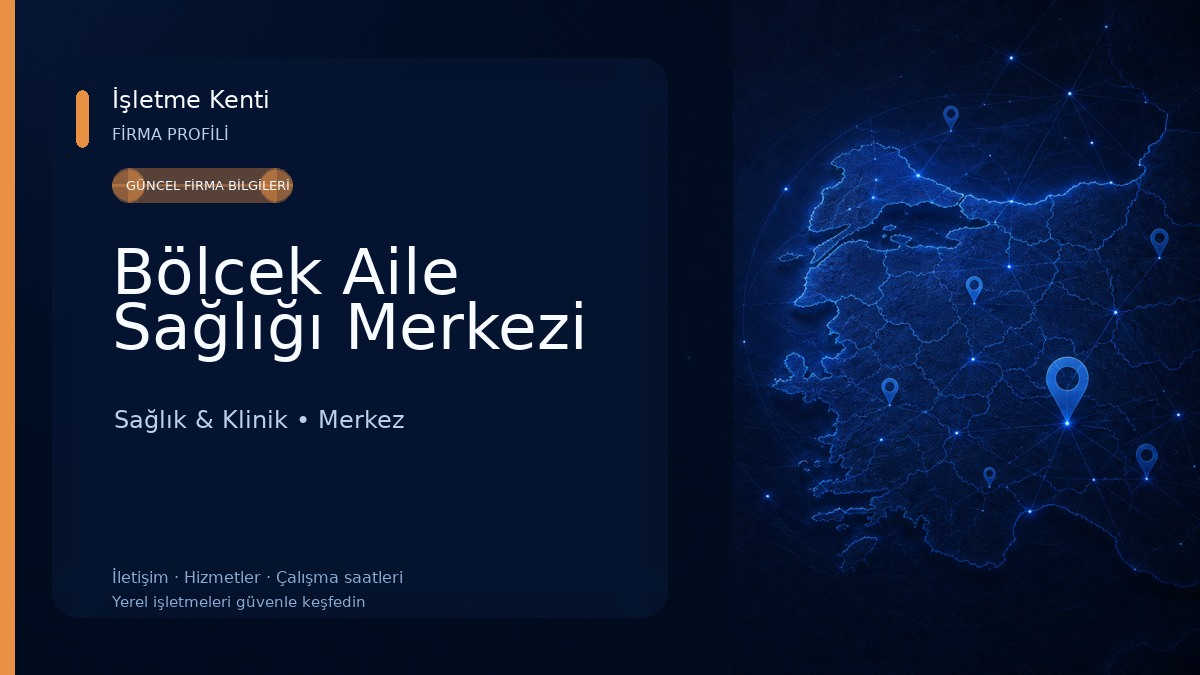 Bölcek Aile Sağlığı Merkezi Sağlık & Klinik