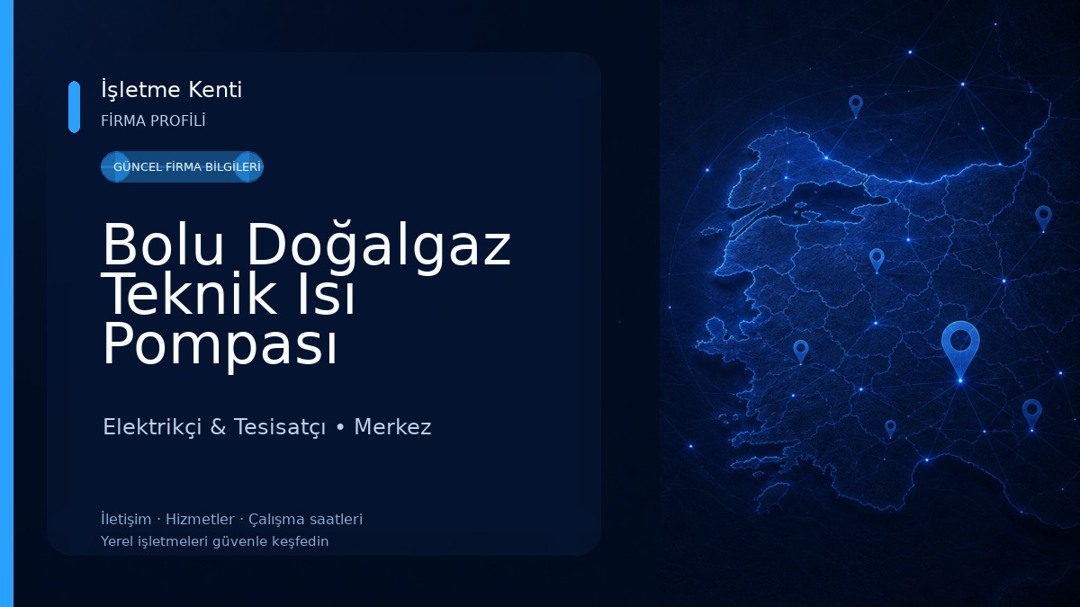 Bolu Doğalgaz Teknik Isı Pompası 