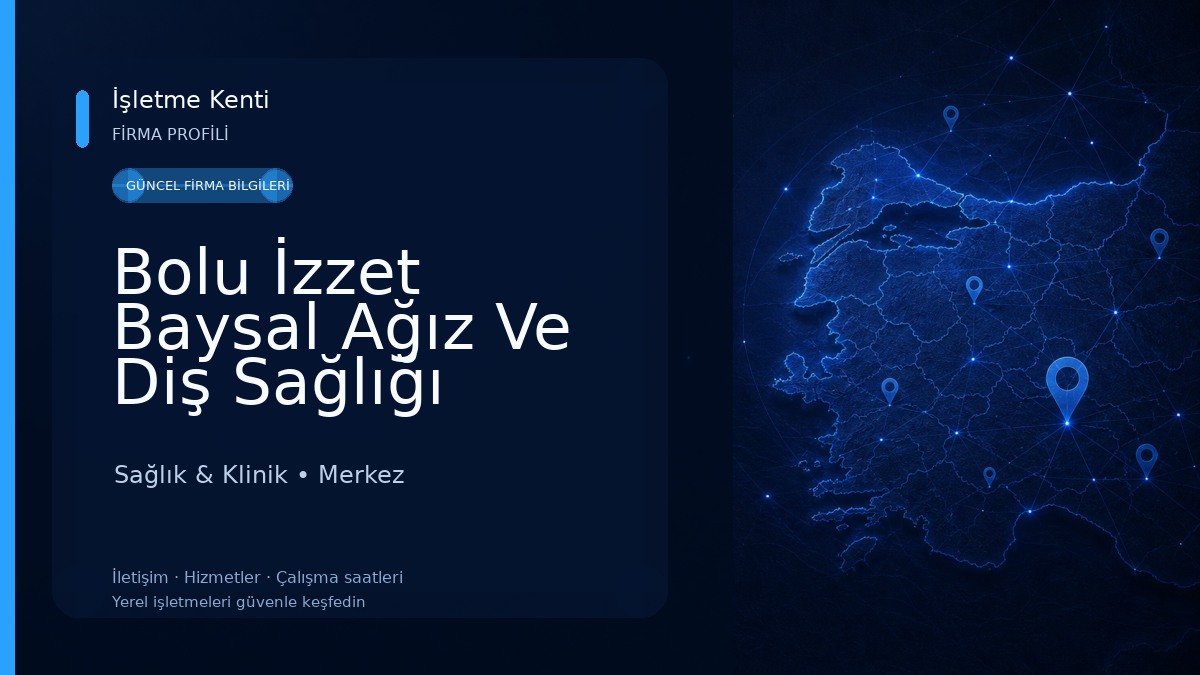Bolu İzzet Baysal Ağız Ve Diş Sağlığı Merkezi Sağlık & Klinik