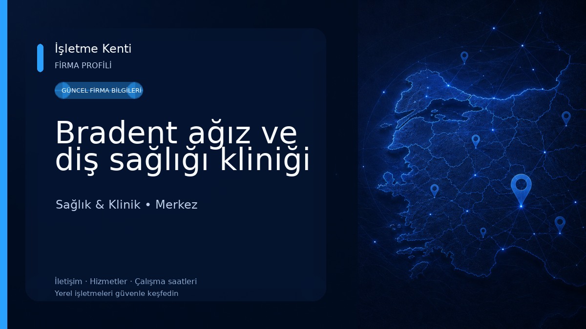 Bradent ağız ve diş sağlığı kliniği Sağlık & Klinik