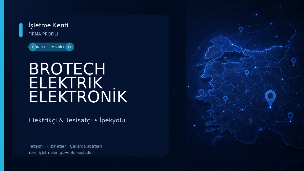 BROTECH ELEKTRİK ELEKTRONİK GÜVENLİK SİSTEMLERİ