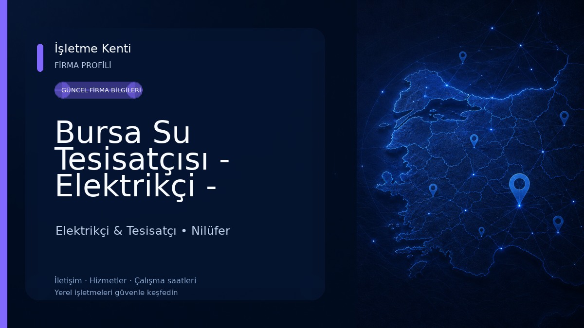 Bursa Su Tesisatçısı - Elektrikçi - Kombi ve Doğalgaz Servisi Elektrikçi & Tesisatçı