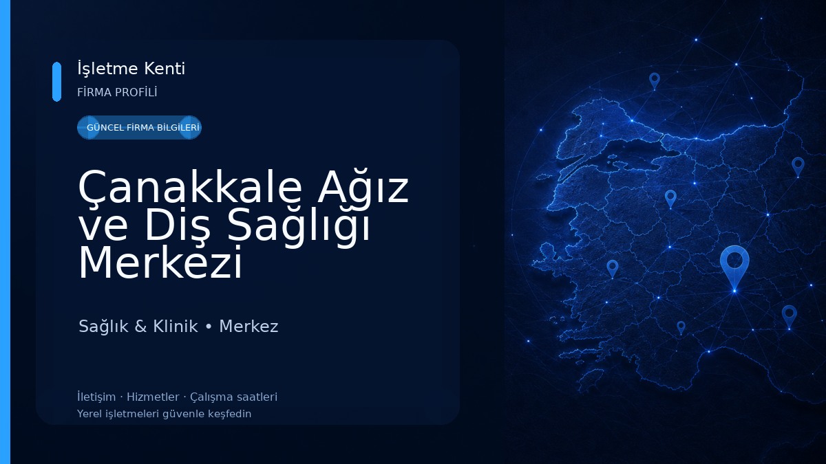 Çanakkale Ağız ve Diş Sağlığı Merkezi Sağlık & Klinik