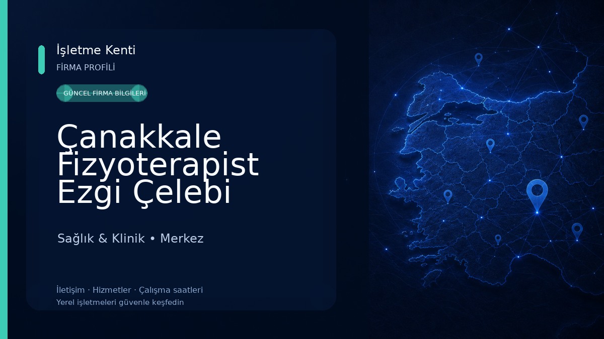 Çanakkale Fizyoterapist Ezgi Çelebi Sağlık & Klinik