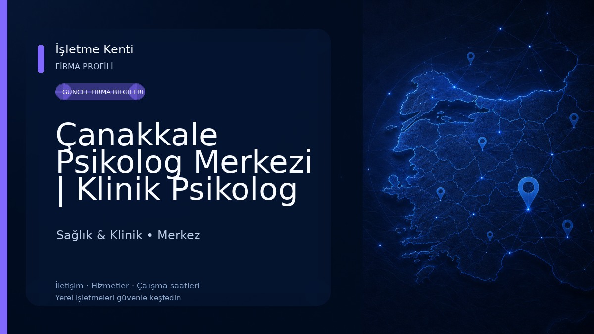 Çanakkale Psikolog Merkezi | Klinik Psikolog Ahmet Vefa Çetin | Klinik Psikolog Meryem Zeynep Çetin