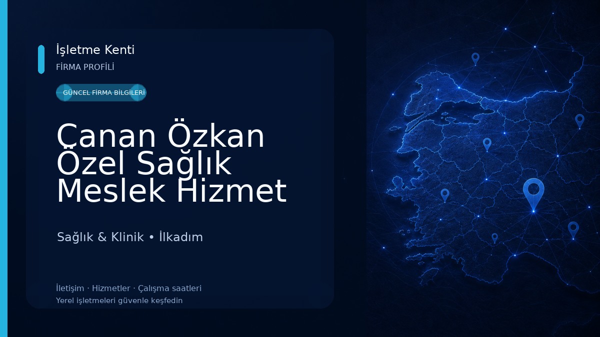 Canan Özkan Özel Sağlık Meslek Hizmet Birimi