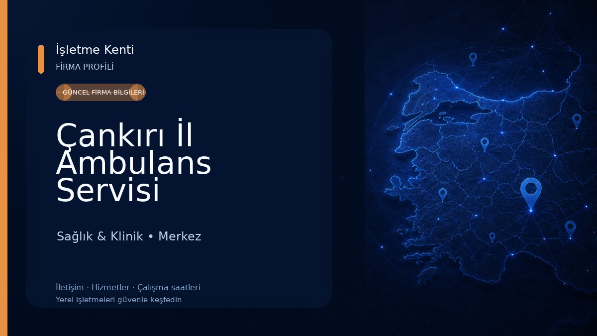 Çankırı İl Ambulans Servisi Başhekimliği 