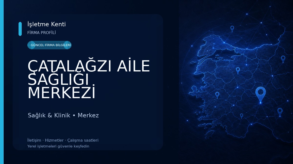 ÇATALAĞZI AİLE SAĞLIĞI MERKEZİ Sağlık & Klinik