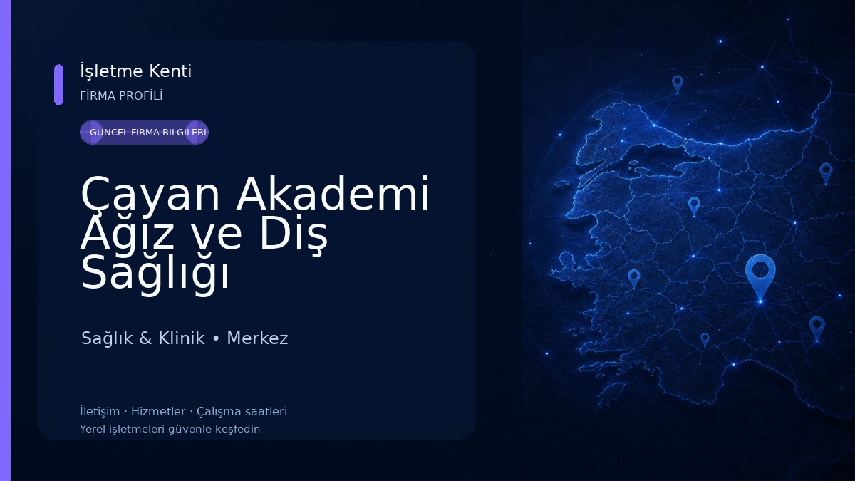 Çayan Akademi Ağız ve Diş Sağlığı Polikliniği