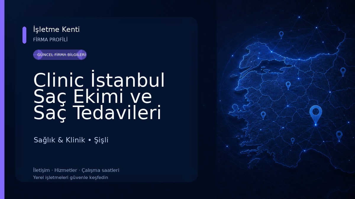 Clinic İstanbul Saç Ekimi ve Saç Tedavileri Kliniği Sağlık & Klinik