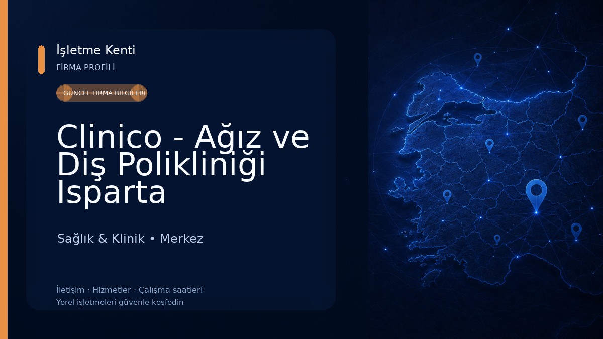 Clinico - Ağız ve Diş Polikliniği Isparta Sağlık & Klinik