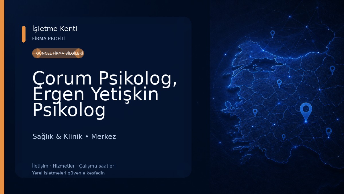 Çorum Psikolog, Ergen Yetişkin Psikolog YAĞMUR AYRANCI PSİKOLOJİ MERKEZİ Sağlık & Klinik