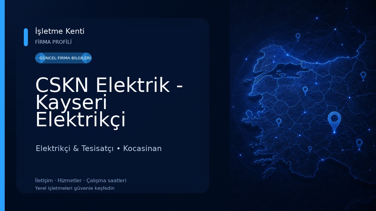 CSKN Elektrik - Kayseri Elektrikçi Elektrikçi & Tesisatçı